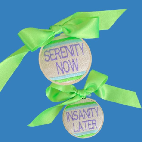 Serenity now ornament